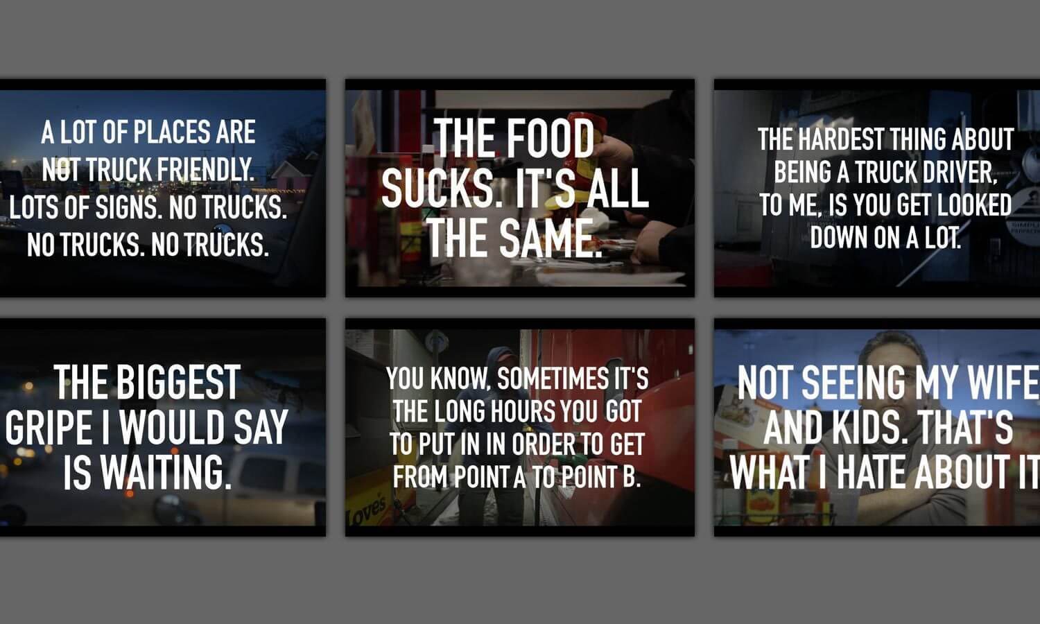 Six panels with quotes from truck drivers on dark backgrounds. Topics include unfriendly places, repetitive food, long hours, waiting, and missing family.